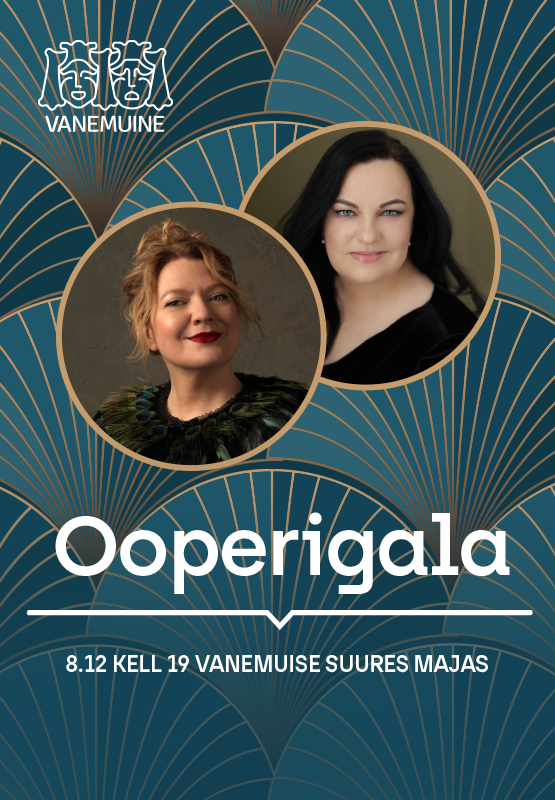 OOPERIGALA Vanemuises