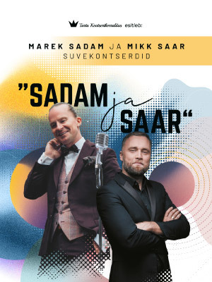 Marek Sadam ja Mikk Saar suvekontserdid